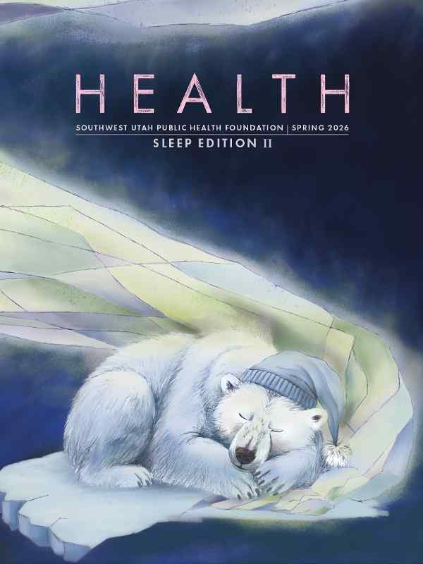 Magazine cover for HEALTH: Southwest Utah Public Health Foundation, Spring 2026 Sleep Edition II, featuring a sleeping polar bear curled up on an ice floe in a winter landscape.