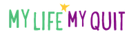My Life My Quit logo featuring green text for 'MY LIFE', purple text for 'MY QUIT', and a small yellow star.