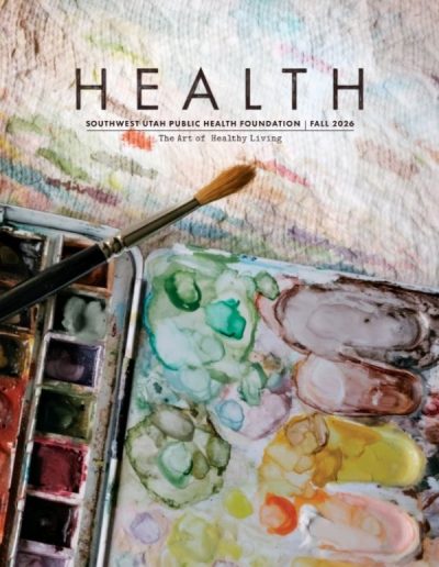 Cover of the Fall 2026 issue of Health magazine by Southwest Utah Public Health Foundation, featuring a watercolor palette, paintbrush, and the tagline "The Art of Healthy Living."